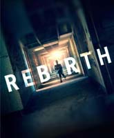 Смотреть Онлайн Возрождение / Rebirth [2016]